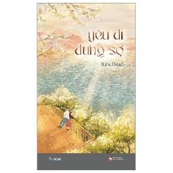 Yêu Đi Đừng Sợ - Kim Oanh 223800