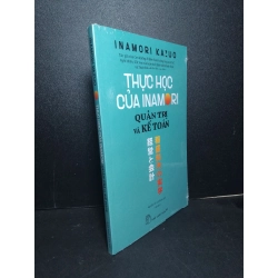 Thực học của Inamori quản trị và kế toán mới 100% Inamori Kazuo HCM2103 QUẢN TRỊ Blogmeo 27525