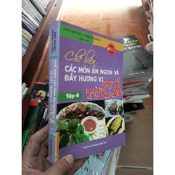 (Sách cũ SCGR) Chế biến các món ăn ngon và đầy hương vị từ cá tập 4 - Như Quỳnh 2010 VAVO-AK18 Blogmeo090426