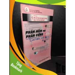 (TẶNG BOOKMARK) Phần mềm và phần cứng làm việc với nhau ra sao ? mới 80% ố 2001 Nguyễn Thế Hùng RBK2103 GIÁO TRÌNH, CHUYÊN MÔN