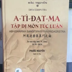 A-Ti-Đạt-Ma Tập Dị Môn Túc Luận - Phước Nguyên mới 80%