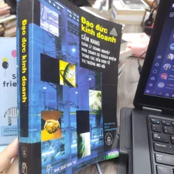 Sách: Đạo Đức Kinh Doanh - Tác giả: Nguyễn Thị Hoàng Anh, Đặng Thuỳ Trang (Dịch) 608099