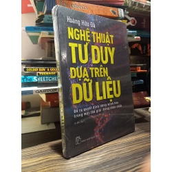 Nghệ thuật tư duy dựa trên dữ liệu - Hoàng Hữu Đà