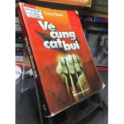 Về cùng cát bụi 2008 mới 70% ố bẩn nhẹ Triệu Huấn HPB0906 SÁCH VĂN HỌC