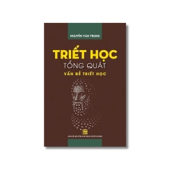 Triết học tổng quát vấn đề triết học - Nguyễn Văn Trung VANVOSACH