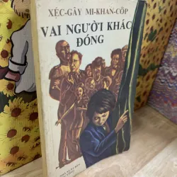 Vai Người Khác Đóng - Xéc-Gây Mi-Khan-Cốp