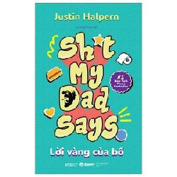 Lời Vàng Của Bố - Justin Halpern 294719