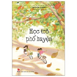 Học Trò Phố Huyện - Nguyên Hương 159324