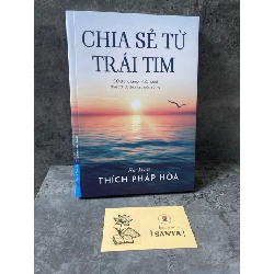 Chia sẻ từ trái tim- Thích Pháp Hoà Sách tôn giáo - tâm linh STB0302 Rebooks.vn