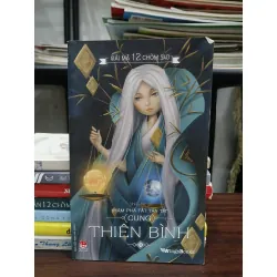 Khám phá tất tần tật cung thiên bình- Giải mã 12 chòm sao