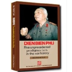 Dien Bien Phu - Five Unprecedented Prodigious Facts In The War History - Mai Trọng Tuấn