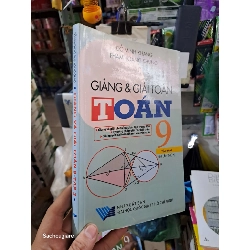 (TẶNG BOOKMARK) Giảng và giải toán 9 tập 2 - Minh Khang 2009 mới 90% Giáo khoa RBK2702