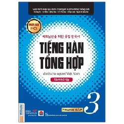 Tiếng Hàn Tổng Hợp Dành Cho Người Việt Nam - Trung Cấp 3 - Sách Bài Tập - Nhiều Tác Giả