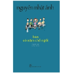 Bàn có năm chỗ ngồi 2023 - Nguyễn Nhật Ánh New 100% HCM.PO