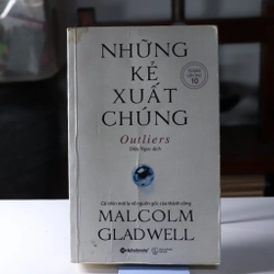Những kẻ xuất chúng 2019- Malcolm Gladwell