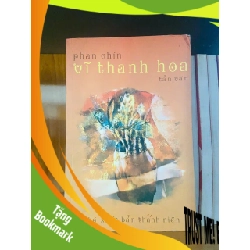 (TẶNG BOOKMARK) Vĩ thanh hoa / Phan Chín VĂN HỌC RBK1301
