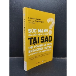 [Phiên Chợ Sách Cũ] Sức Mạnh Của Việc Đặt Câu Hỏi Tại Sao C. Richard Weylman 2019 2303