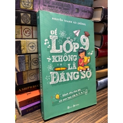 Để lớp 9 không là đáng sợ - Nguyễn Thanh Hải 353127