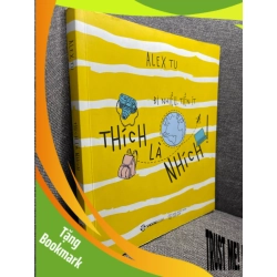 (TẶNG BOOKMARK) Thích là nhích Alex Tu 2017 mới 80% RBK1704