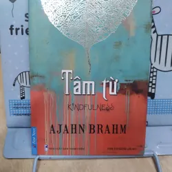 Sách: Tâm từ - TG: Ajahn Brahm (B1)