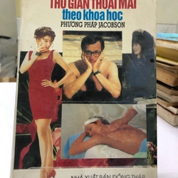 THƯ GIÃN THOẢI MÁI THEO KHOA HỌC ( PHƯƠNG PHÁP JACOBSON) 274223