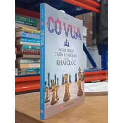 Cờ Vua Nghệ Thuật Triển Khai Quân Trong Khai Cuộc - Mai Luân 449166