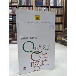 Quê xứ con người - Xanh  Exupêry