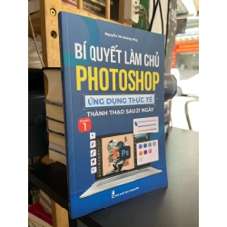 Bí quyết làm chủ Photoshop thành thạo sau 21 ngày - Nguyễn Vũ Hoàng Hiệp