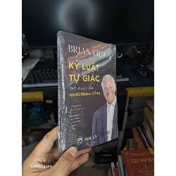 (Sách cũ SCGR) Kỷ luật tự giác thói quen của người thành công - Brian Tracy Sách kỹ năng NENA2702 Blogmeo090426