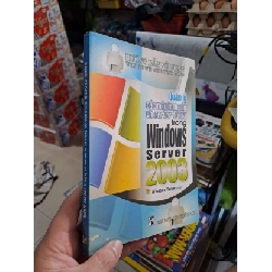 (TẶNG BOOKMARK) Hướng Dẫn Sử Dụng - Quản Lý Các Máy In Mạng Và Server Từ Xa Trong Windows Server 2003 - 2003 mới 80% ố RBK3012