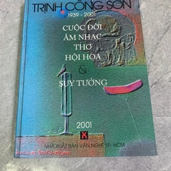 Trịnh Công Sơn - Cuộc đời, âm nhạc, thơ, hội hoạ và suy tưởng