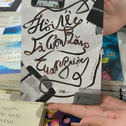 Hồi ức là cuộn băng tua ngược