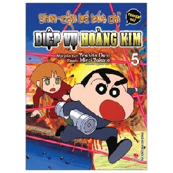 Shin - Cậu Bé Bút Chì - Truyện Dài - Tập 5: Điệp Vụ Hoàng Kim - Yoshito Usui, Takata Mirei (Mới 100%) Truyện tranh, NXB Kim Đồng - SÁCH ĐẠI HỌC
