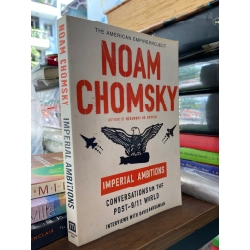 Imperial Ambitions - Noam Chomsky