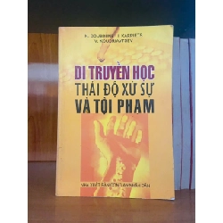 Di truyền học thái độ xử sự và tội phạm KHOA HỌC ĐỜI SỐNG VAVO1301