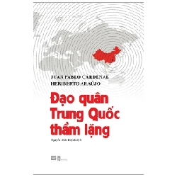 Đạo Quân Trung Quốc Thầm Lặng - Juan Pablo Cardenal, Heriberto Araujo