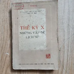 Thế kỷ X những vấn đề lịch sử | viện sử học | 1984
