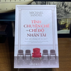 Tính chuyên chế của chế độ nhân tài Michael Sandel