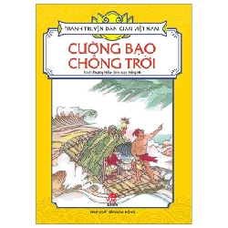 Tranh Truyện Dân Gian Việt Nam - Cường Bạo Chống Trời - Trương Hiếu, Hồng Hà (Mới 100%) Truyện thiếu nhi, NXB Kim Đồng - SÁCH ĐẠI HỌC