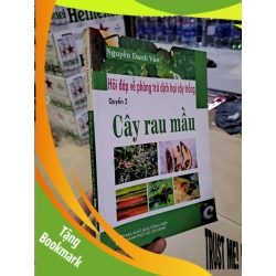 (TẶNG BOOKMARK) Hỏi đáp về phòng trừ dịch hại cây trồng quyển 2 Cây rau mầu mới 90% Nguyễn Danh Vàn 2008 RBK0308 GIÁO TRÌNH, CHUYÊN MÔN