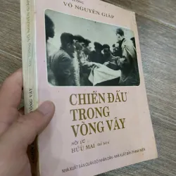 Chiến đấu trong vòng vây - Hồi ký Đại tướng Võ Nguyên Giáp