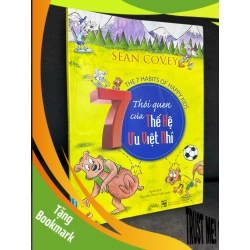 (TẶNG BOOKMARK) 7 Thói Quen Của Thế Hệ Ưu Việt Nhí, Sean Covey, Mới 80% (Ố Nhẹ), 2017 RBK2407