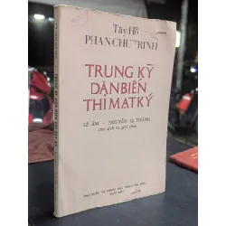 Trung kỳ dân biến thỉ mạt ký - Phan Chu Trinh 129420