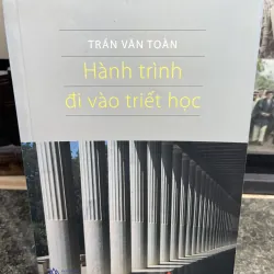 Hành trình đi vào triết học Trần Văn Toàn