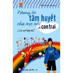 Những lời tâm huyết cha mẹ nói với con trai - Trần Quân STB2669 Mẹ và bé