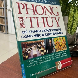 PHONG THỦY ĐỂ THÀNH CÔNG TRONG CÔNG VIỆC & KINH DOANH