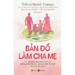 Bản đồ làm cha mẹ Tiến sĩ Shefali Tsabary - Thái Hà Books MẸ VÀ BÉ Rebooks.vn