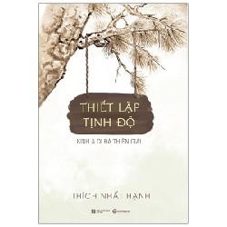 Thiết Lập Tịnh Độ - Kinh A Di Đà Thiền Giải - Thích Nhất Hạnh 137119