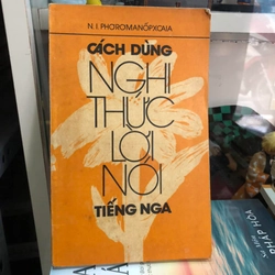 Cách dùng nghi thức lời nói tiếng Nga - N.I. Phoromanopxcaia