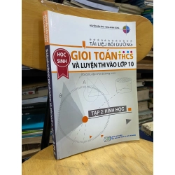 Tài liệu bồi dưỡng học sinh giỏi toán THCS và luyện thi vào lớp 10, tập 2 HÌnh học - Nguyễn Văn Vĩnh, Tăng Minh Dũng